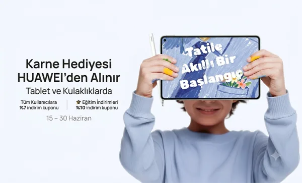 Huawei’den Öğrencilere ve Öğretmenlere Karne Hediyesi: Eğitim Kampanyası Başladı